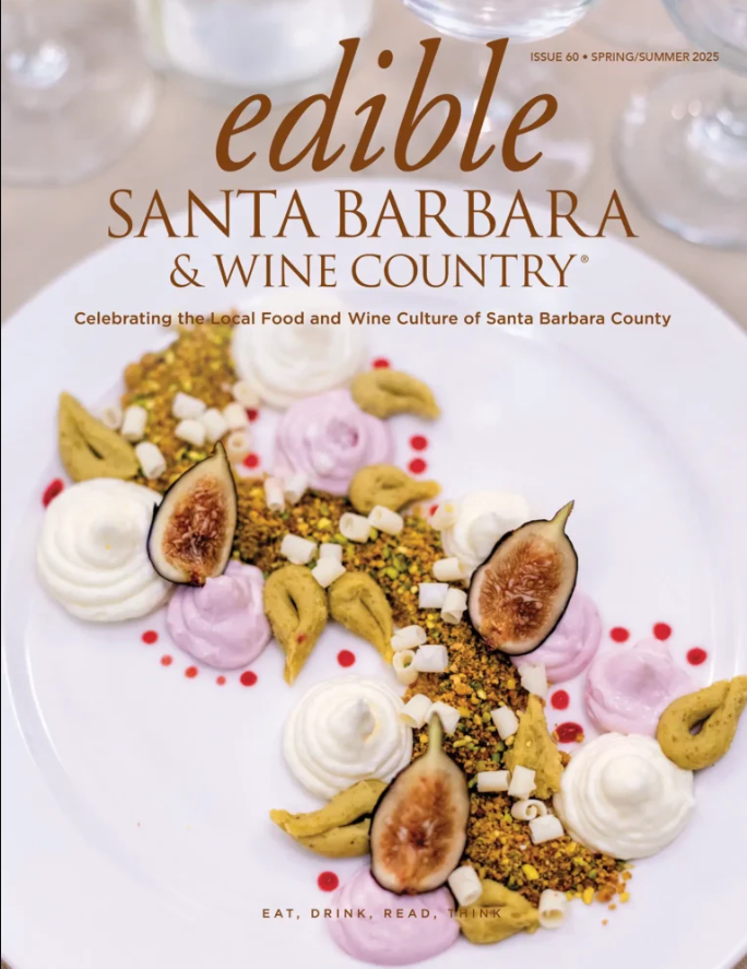 Edible Santa Barbara Issue 60 cover featuring dessert from the Gourmet Dining Room